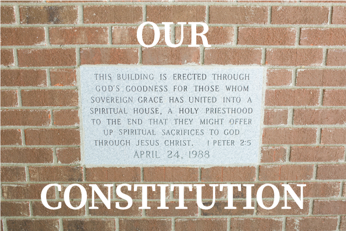 Our Constitution & Policies Grace Reformed Baptist